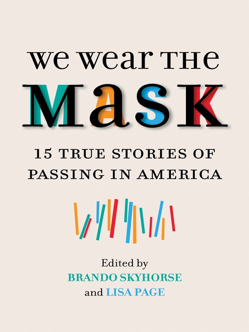 Title details for We Wear the Mask by Brando Skyhorse - Available